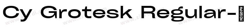 Cy Grotesk Regular字体转换 Cy Grotesk Regular字体转换